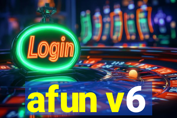 afun v6